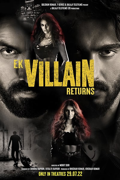 Ek Villain Returns (2022) Hindi Movie WEB-DL ESub – 480p [400MB] || 720p [1GB] || 1080p [2.5GB]