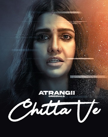 Chitta Ve (2025) Season 1 Episode 1 (Atrangii Originals)