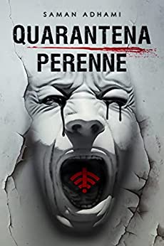 Saman Adhami - Quarantena Perenne (2022)
