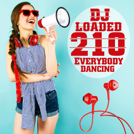 VA - 210 DJ Loaded Everybody Dancing (2020)