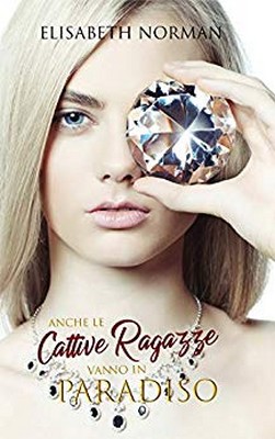 Elisabeth Norman - Anche le cattive ragazze vanno in paradiso (2019)