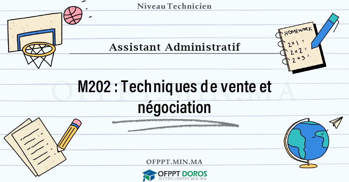 Sommaire détaillé du cours Techniques de vente et négociation M202 OFPPT - Structure du module