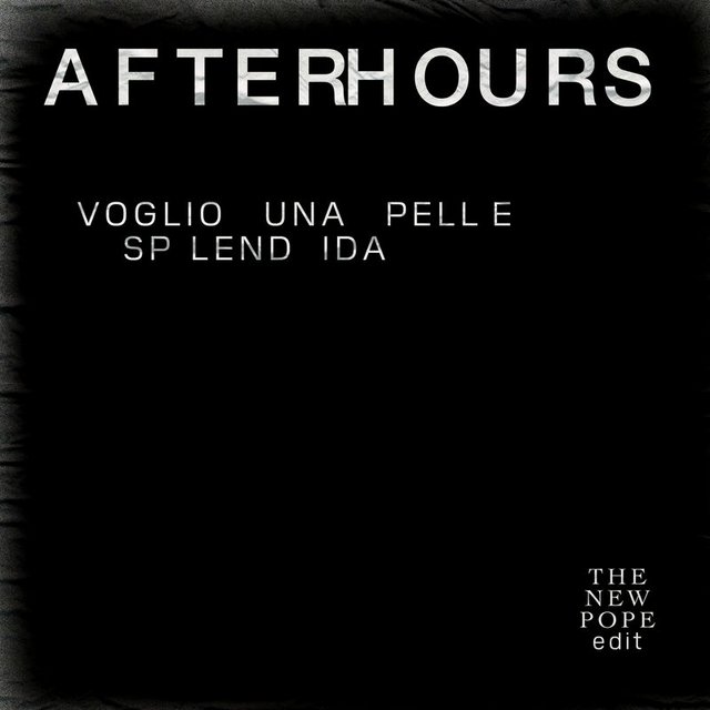 Afterhours - Voglio Una Pelle Splendida (The New Pope Edit) (Singolo, Universal Music Italia srL , 2020) mp3 320 Kbps