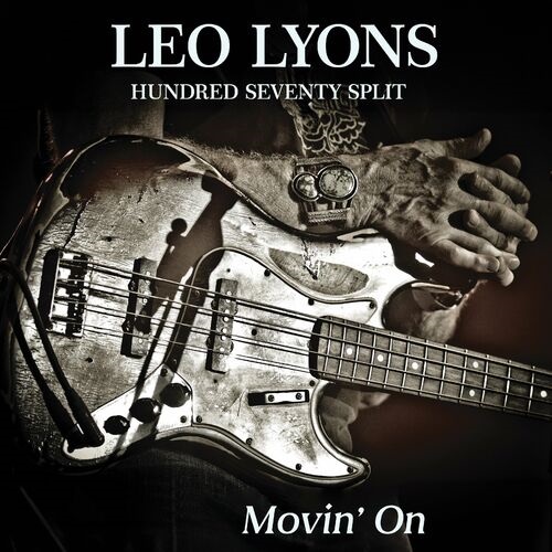 Leo Lyons Hundred Seventy Split - Movin' On 2023 (Lossless)