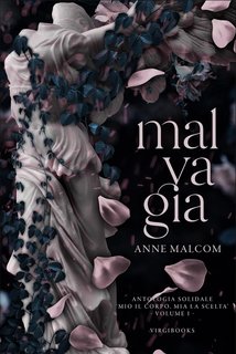 Anne Malcom - Antologia Solidale "Mio il corpo, mia la scelta" Vol. 1. Malvagia (2024)