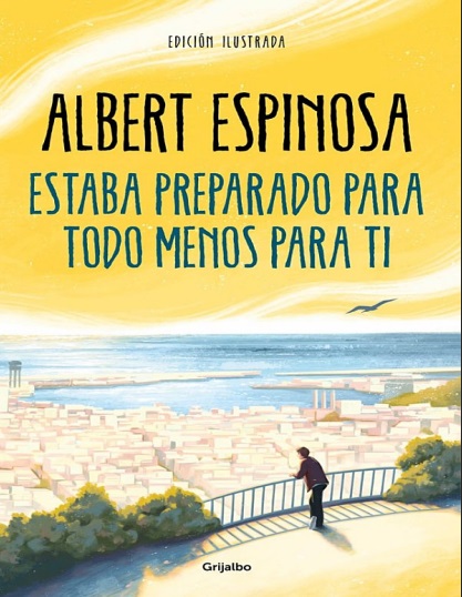 Estaba preparado para todo menos para ti - Albert Espinosa (PDF + Epub) [VS]