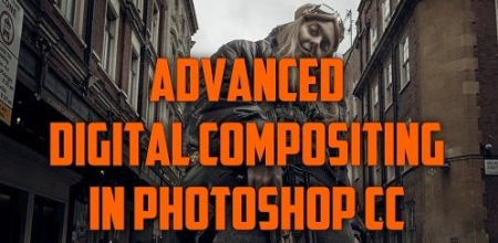 Advanced Digital Compositing in Photoshop