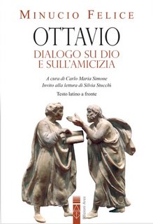 Minuccio Felice - Ottavio. Dialogo su Dio e sull'amicizia (2023)