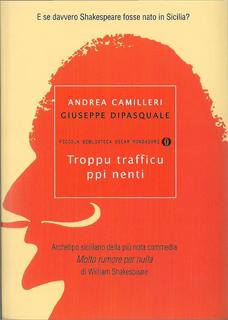 Andrea Camilleri, Giuseppe Dipasquale - Troppu trafficu ppi nenti (2011)