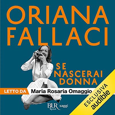 Oriana Fallaci - Se nascerai donna (2021) (mp3 - 128 kbps)
