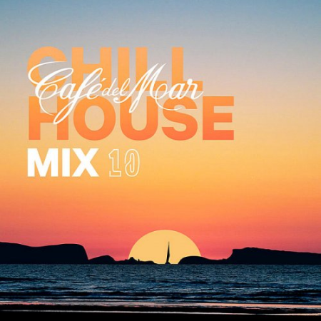 VA   Café del Mar ChillHouse Mix 10 (2019)