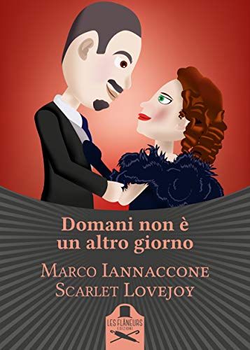 Marco Iannaccone, Scarlet Lovejoy – Domani non è un altro giorno (2020)
