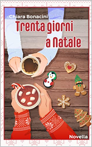 Chiara Bonacini ─ Trenta giorni a Natale  (2021)