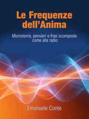 Emanuele Conte – Le frequenze dell’anima. Microstorie, pensieri e frasi scomposte come alla radio (2026)
