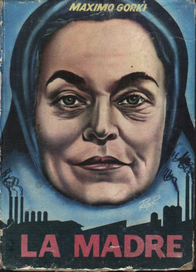 la madre 400x556 - La madre - Máximo Gorki