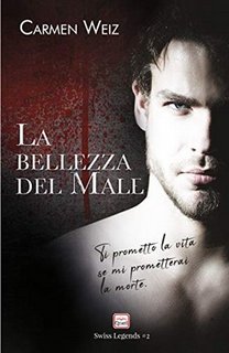 Carmen Weiz - Swiss Legends Vol. 2. La bellezza del male (2020)