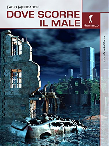 Fabio Mundadori – Dove scorre il male  (2015)