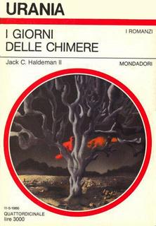 Jack C. Haldeman II - I giorni  delle chimere (1986)
