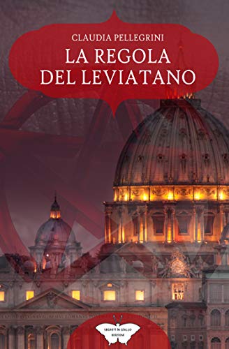 Claudia Pellegrini – La regola del Leviatano (2021)