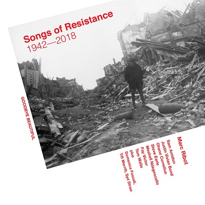 Marc Ribot - Songs Of Resistance 1942 - 2018 (2018) .mp3 - 320 kbps