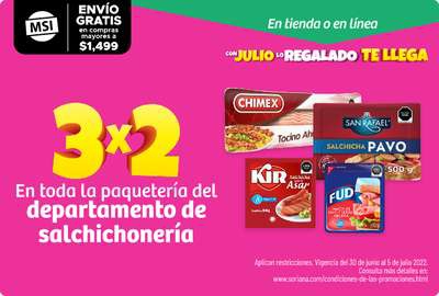 Soriana [Julio Regalado 2022]: 3x2 en toda la paquetería del departamento de salchichonería 