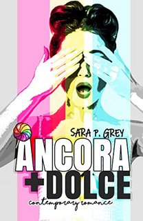 Sara P. Grey - Ancora più dolce (2022)