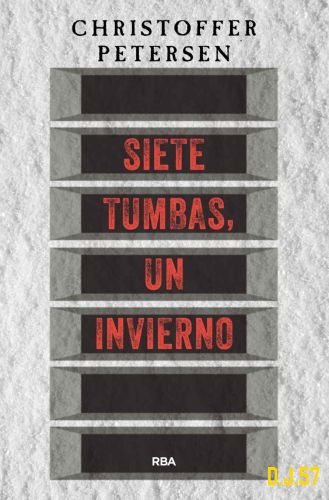 1 - Siete tumbas, un invierno - Christoffer Petersen
