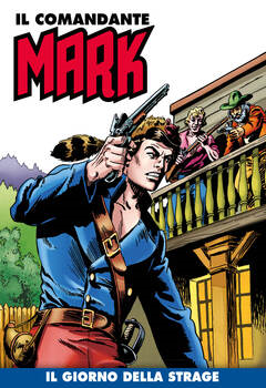 Il Comandante Mark a colori 126 - Il giorno della strage (2022)