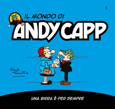 Il mondo di Andy Capp 01 - Una birra è per sempre (2022)