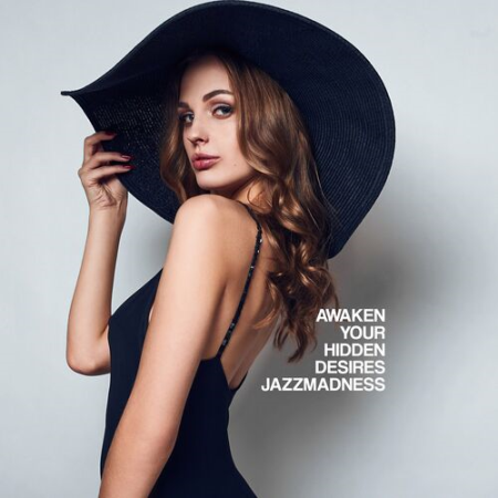 Jazz Music Collection - Awaken Your Hidden Desires with Beautiful Jazzmadness Latin Instrumental (2022)