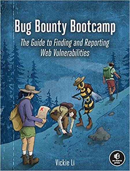 Bug Bounty Bootcamp: The Guide to Finding and Reporting Web Vulnerabilities (True MOBI) Bug Bounty Bootcamp: The Guide to Finding and Reporting Web Vulnerabilities (True MOBI)