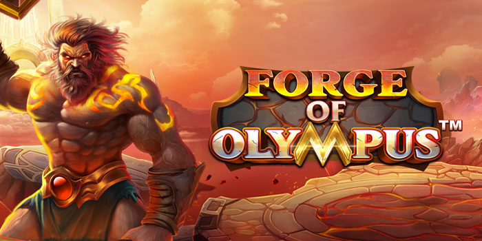 Strategi Bermain Agar Jackpot di Slot Forge of Olympus