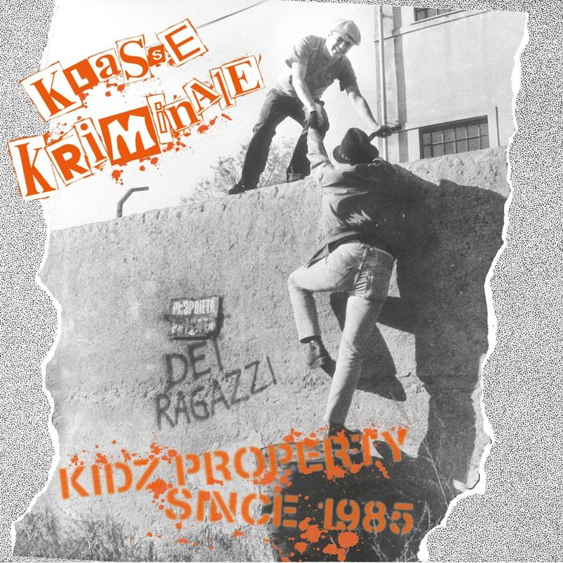 Klasse Kriminale - Kidz property since 1985 (Album, Mad Butcher Classic, 2011) mp3 320 Kbps