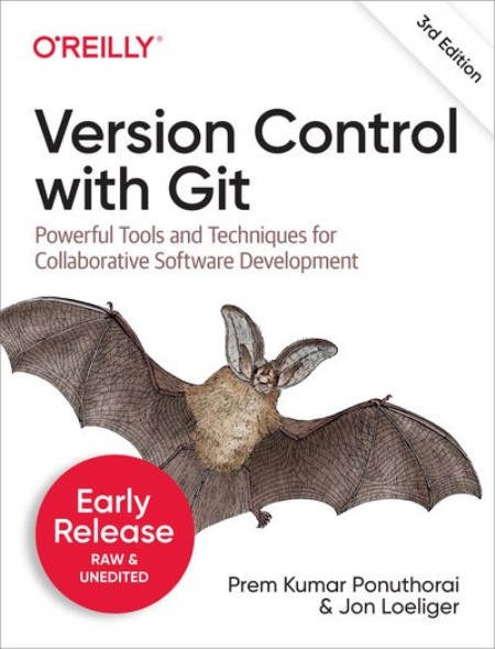 Version Control with Git, 3rd Edition (Third Early Release)
