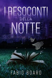 Fabio Boaro - I resoconti della notte (2024)