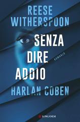 Reese Witherspoon, Harlan Coben – Senza dire addio (2026)