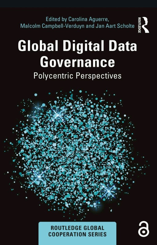 Global Digital Data Governance: Polycentric Perspectives