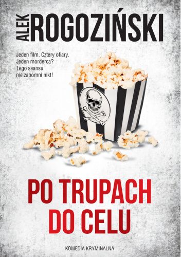 Alek Rogoziński - Po trupach do celu (2022)