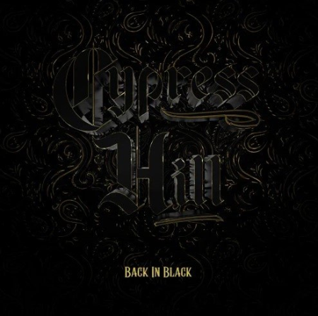 Cypress Hill - Back in Black (2022) Hi-Res