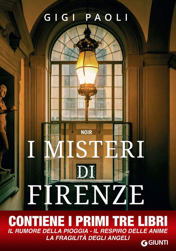 Gigi Paoli - I misteri di Firenze. Le prime tre inchieste di Carlo Alberto Marchi (2020)