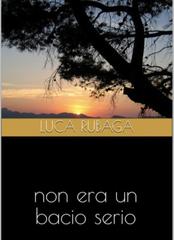 Luca Rubaga – Non era un bacio serio (2026)