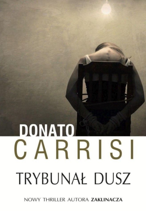 Donato Carrisi - Cykl: Trybunał dusz (tom 1-3)