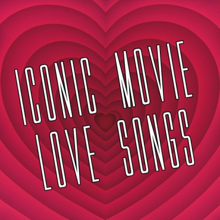 VA - Iconic Movie Love Songs (2022)