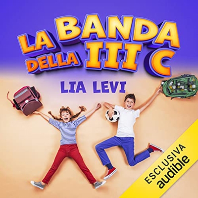 Lia Levi - La banda della III C (2023) (mp3 - 128 kbps)