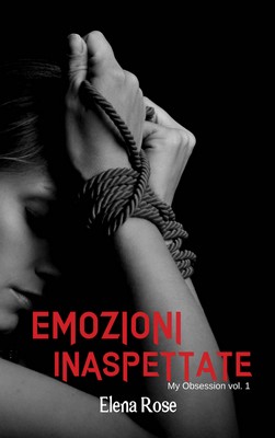 Elena Rose - My Obsession vol.1. Emozioni inaspettate (2018)