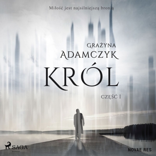 Adamczyk Grażyna - Król (tom 1)