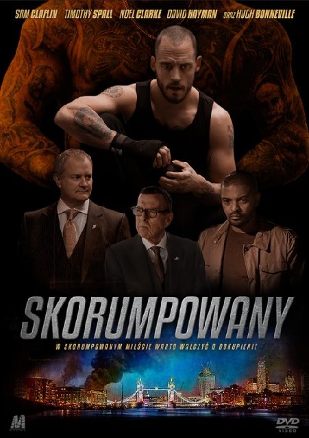 Skorumpowany / The Corrupted (2019) 1080p.MULTi.BluRay.Remux.AVC.DTS-HD.MA.5.1-fHD / POLSKI LEKTOR i NAPISY