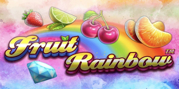 Trik Sukses Meraih Kemenangan Besar Slot Fruit Rainbow