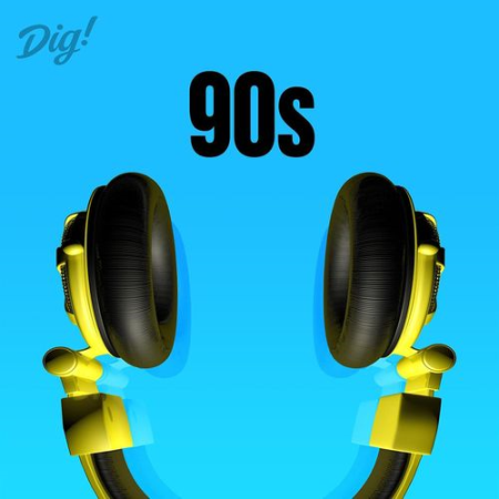 VA - Dig! 90s (2021)