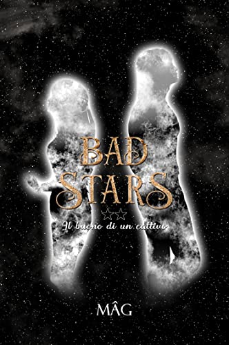 Mag S - Bad Stars 2 : Il buono di un cattivo (2021)
